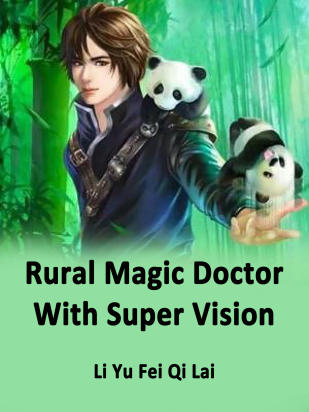 Rural Magic Doctor With Super Vision